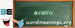 WordMeaning blackboard for aviatrix